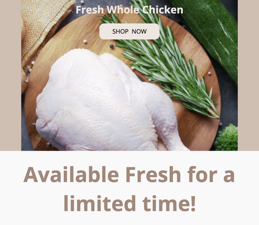 FRESH - Pasture Raised Whole Chicken